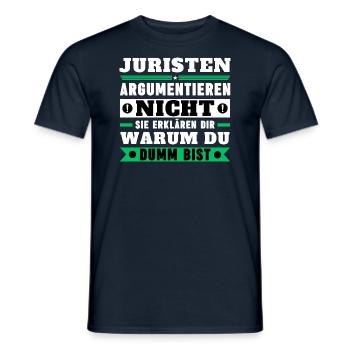Juristen argumentieren nicht - Männer T-Shirt - Navy - Vorne - AI Model Male 178 light (178cm)