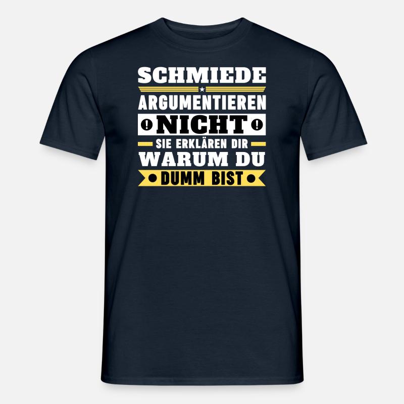 Blacksmiths don't argue - Men’s T-shirt - navy
