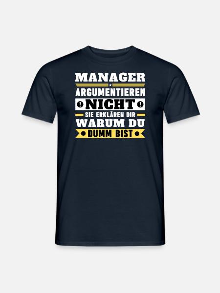 Managers don't argue - Men's T-Shirt - navy