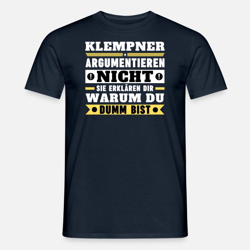Plumbers don't argue - Men’s T-shirt - navy