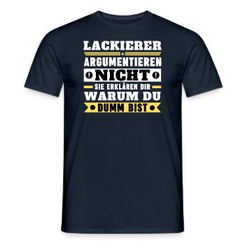 Lackierer argumentieren nicht - Männer T-Shirt - Navy - Vorne - AI Model Male 178 light (178cm)