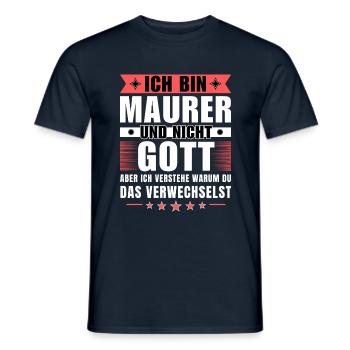 Ich bin Maurer und nicht Gott - Männer T-Shirt - Navy - Vorne - AI Model Male 178 light (178cm)