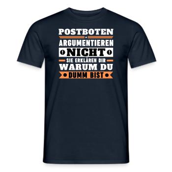 Postboten argumentieren nicht - Männer T-Shirt - Navy - Vorne - AI Model Male 178 light (178cm)