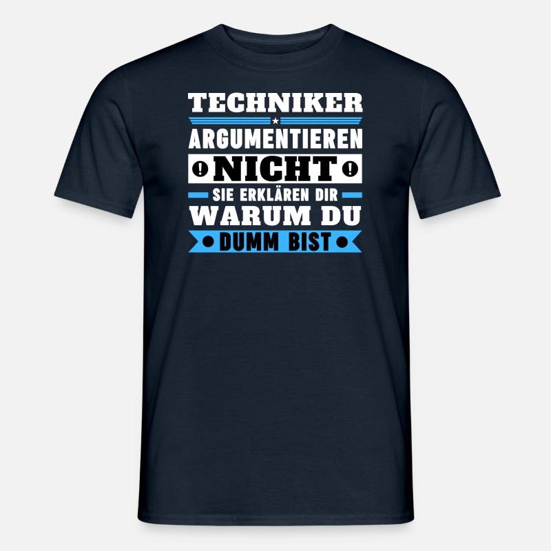 Technicians don't argue - Men’s T-shirt - navy