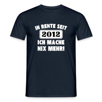 In Rente seit 2012 - Ich mache NIX mehr - Männer T-Shirt - Navy - Vorne - AI Model Male 178 light (178cm)