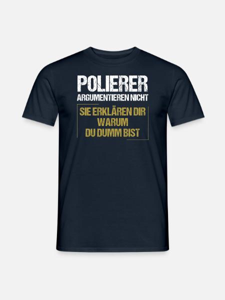 Polierer argumentieren nicht - Männer T-Shirt - Navy