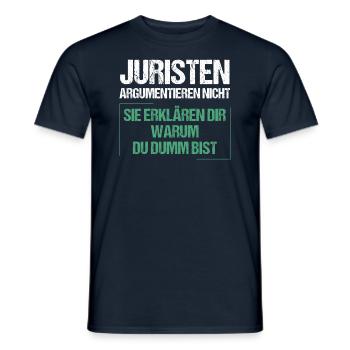Juristen argumentieren nicht - Männer T-Shirt - Navy - Vorne - AI Model Male 178 light (178cm)