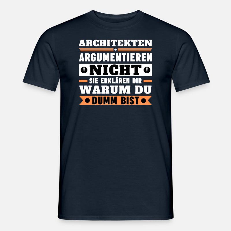 Architects don't argue - Men's T-Shirt - navy