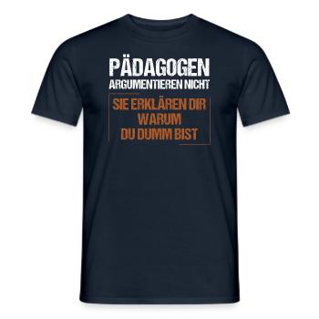 Educators don't argue - Men's T-Shirt - navy - Front - AI Model Male 178 light (178cm)