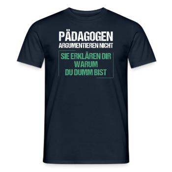 Educators don't argue - Men's T-Shirt - navy - Front - AI Model Male 178 light (178cm)