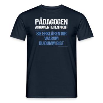 Educators don't argue - Men's T-Shirt - navy - Front - AI Model Male 178 light (178cm)