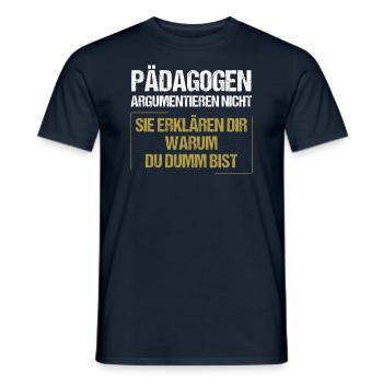 Educators don't argue - Men's T-Shirt - navy - Front - AI Model Male 178 light (178cm)