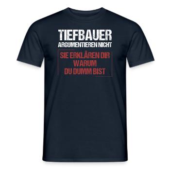 Tiefbauer argumentieren nicht - Männer T-Shirt - Navy - Vorne - AI Model Male 178 light (178cm)
