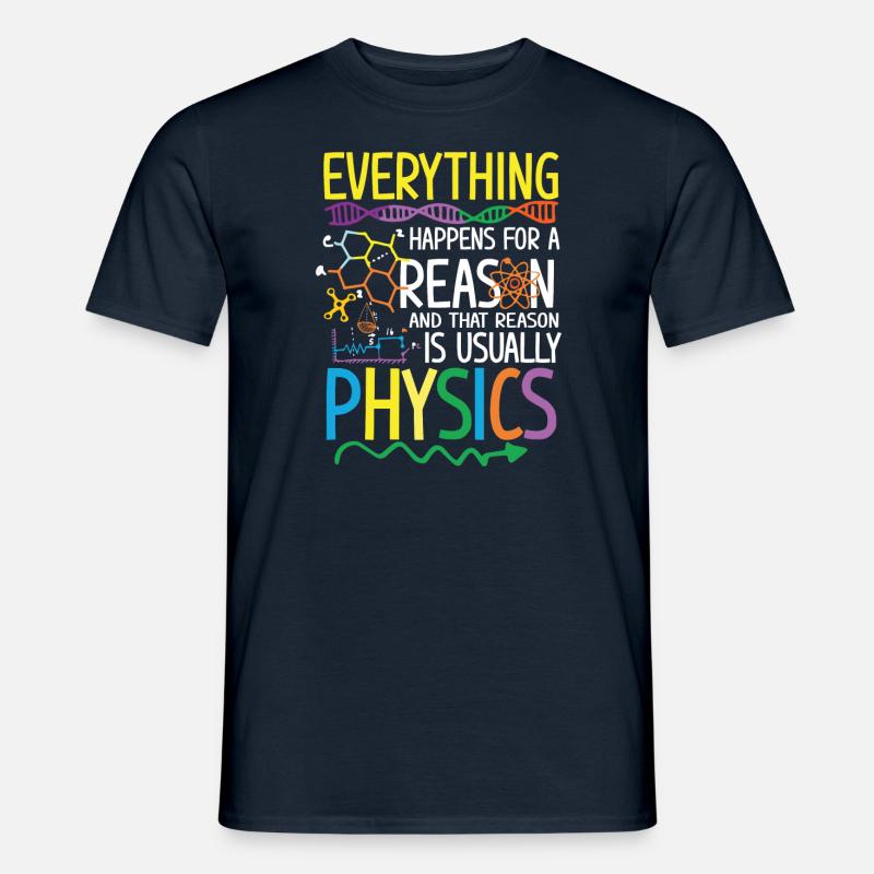 Reason is usually Physics - Männer T-Shirt - Navy