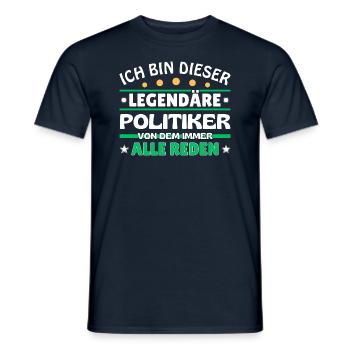 Je suis ce politicien légendaire - T-shirt homme - marine - Devant - AI Model Male 178 light (178cm)