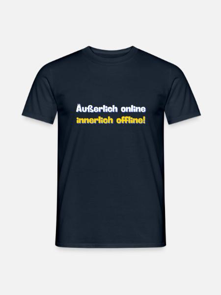 Äußerlich online. Innerlich offline. - Männer T-Shirt - Navy