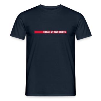 all my own stunts - Männer T-Shirt - Navy - Vorne - AI Model Male 178 light (178cm)