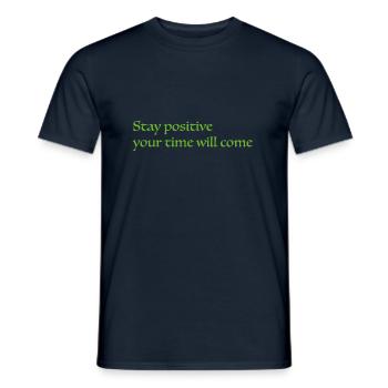 Stay positive - Männer T-Shirt - Navy - Vorne - AI Model Male 178 light (178cm)