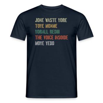 JONE WASTE YORE TOYE MONME YORALL REDIII THE VOICE - Männer T-Shirt - Navy - Vorne - AI Model Male 178 light (178cm)