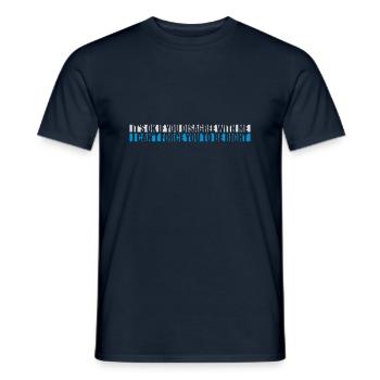 you disagree with me - Men's T-Shirt - navy - Front - AI Model Male 178 light (178cm)