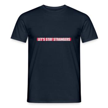 Citation Restons Strangers - T-shirt homme - marine - Devant - AI Model Male 178 light (178cm)