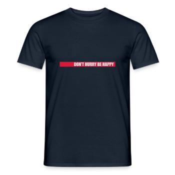 Don't hurry be happy - Men's T-Shirt - navy - Front - AI Model Male 178 light (178cm)