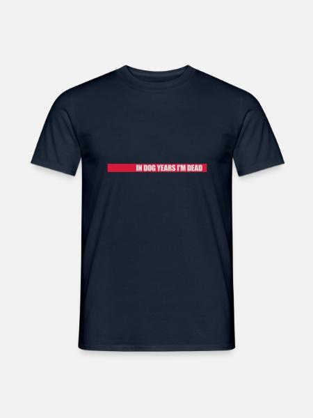 in dog years Dead - Men's T-Shirt - navy