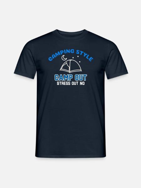 Camping Style - Campen Sie aus. Stress raus - nicht! - Männer T-Shirt - Navy