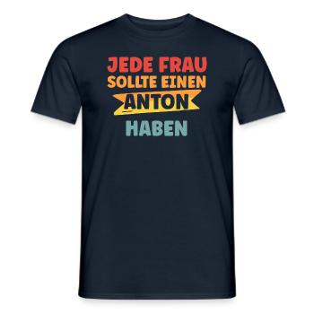 Jede Frau sollte einen Anton haben - Männer T-Shirt - Navy - Vorne - AI Model Male 178 light (178cm)