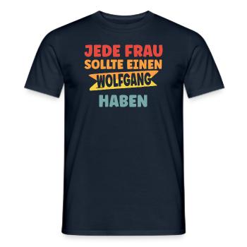 Jede Frau sollte einen Wolfgang haben - Männer T-Shirt - Navy - Vorne - AI Model Male 178 light (178cm)