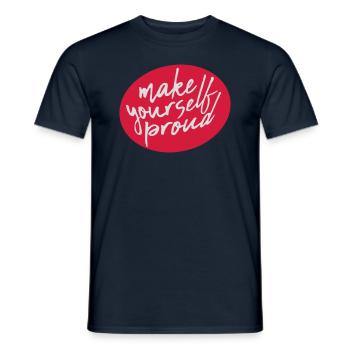 make yourself proud Zitat - Männer T-Shirt - Navy - Vorne - AI Model Male 178 light (178cm)