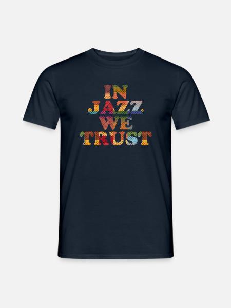 In Jazz we Trust - Männer T-Shirt - Navy