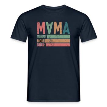 Maman Maman Maman Bruh - T-shirt homme - marine - Devant - AI Model Male 178 light (178cm)