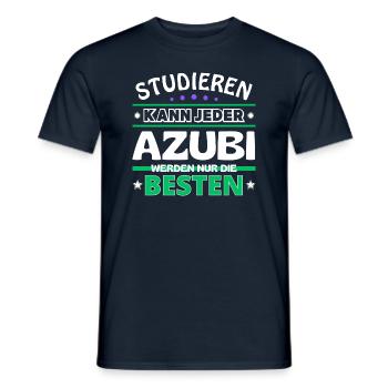 Studieren kann jeder Azubi sind die Besten - Männer T-Shirt - Navy - Vorne - AI Model Male 178 light (178cm)