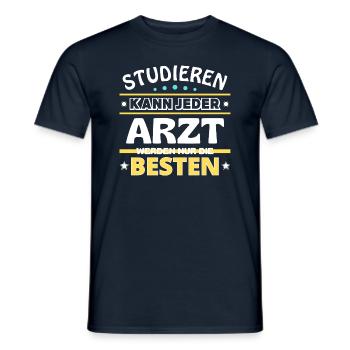 Studieren kann jeder Arzt sind die Besten - Männer T-Shirt - Navy - Vorne - AI Model Male 178 light (178cm)