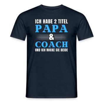 Ich habe 2 Titel Papa und Coach - Männer T-Shirt - Navy - Vorne - AI Model Male 178 light (178cm)