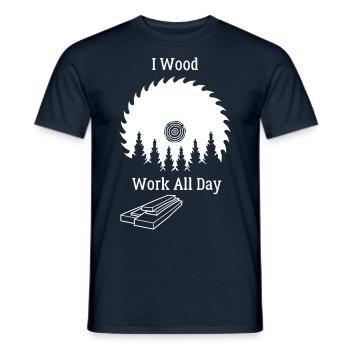 I Travail du bois toute la journée - Travail du bois - T-shirt homme - marine - Devant - AI Model Male 178 light (178cm)