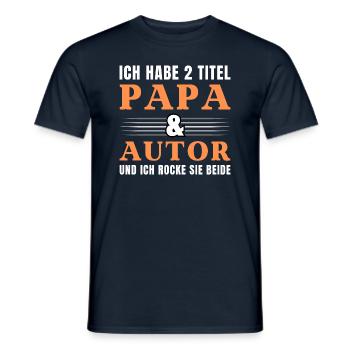 Ich habe 2 Titel Papa und Autor - Männer T-Shirt - Navy - Vorne - AI Model Male 178 light (178cm)