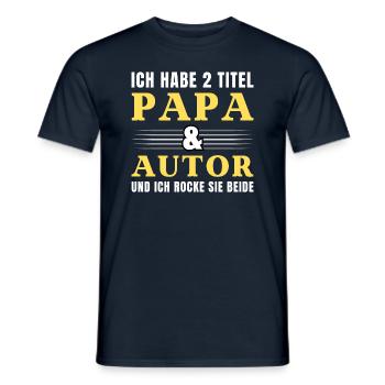 Ich habe 2 Titel Papa und Autor - Männer T-Shirt - Navy - Vorne - AI Model Male 178 light (178cm)