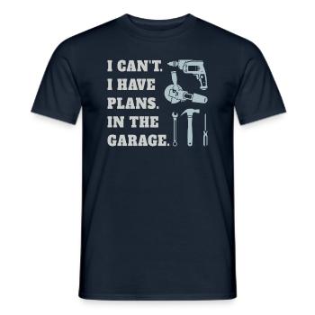 I cant I have plans in the garage with Tools - Männer T-Shirt - Navy - Vorne - AI Model Male 178 light (178cm)