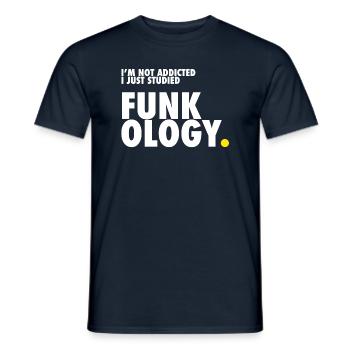 I'm not addicted. I just studied Funkology. - Men's T-Shirt - navy - Front - AI Model Male 178 light (178cm)