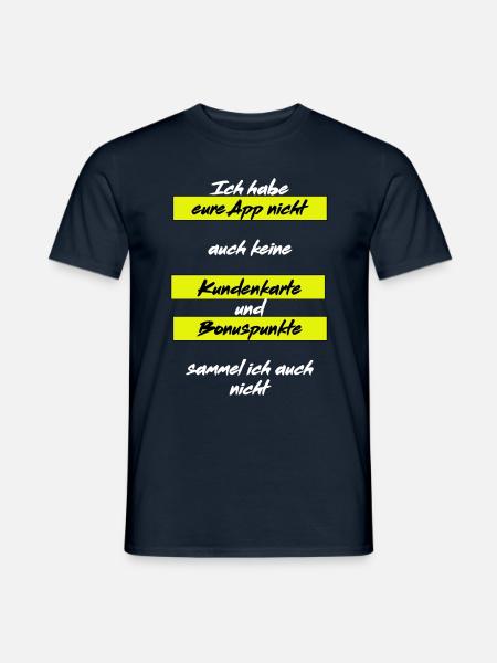 ich habe eure App nicht - Männer T-Shirt - Navy