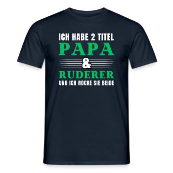Ich habe 2 Titel Papa und Ruderer - Männer T-Shirt - Navy - Vorne - AI Model Male 178 light (178cm)