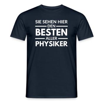 Sie sehen hier den Besten aller Physiker - Männer T-Shirt - Navy - Vorne - AI Model Male 178 light (178cm)