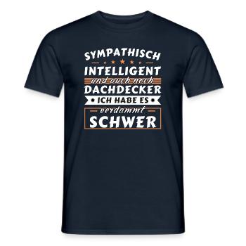 Sympathisch und intelligent - Dachdecker Edition - Männer T-Shirt - Navy - Vorne - AI Model Male 178 light (178cm)
