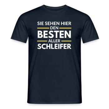 Sie sehen hier den Besten aller Schleifer - Männer T-Shirt - Navy - Vorne - AI Model Male 178 light (178cm)