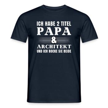 Ich habe 2 Titel Papa und Architekt - Männer T-Shirt - Navy - Vorne - AI Model Male 178 light (178cm)