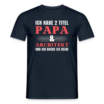 Ich habe 2 Titel Papa und Architekt - Männer T-Shirt - Navy - Vorne - AI Model Male 178 light (178cm)