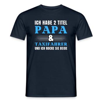 Ich habe 2 Titel Papa und Taxifahrer - Männer T-Shirt - Navy - Vorne - AI Model Male 178 light (178cm)