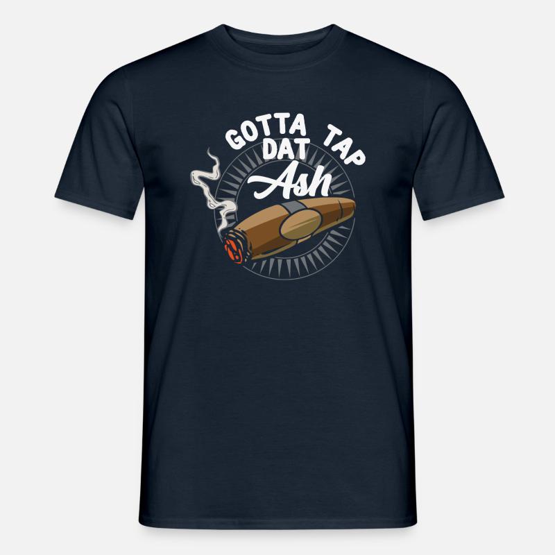 Gotta Tap Dat Ash - Passionszigarre - Männer T-Shirt - Navy